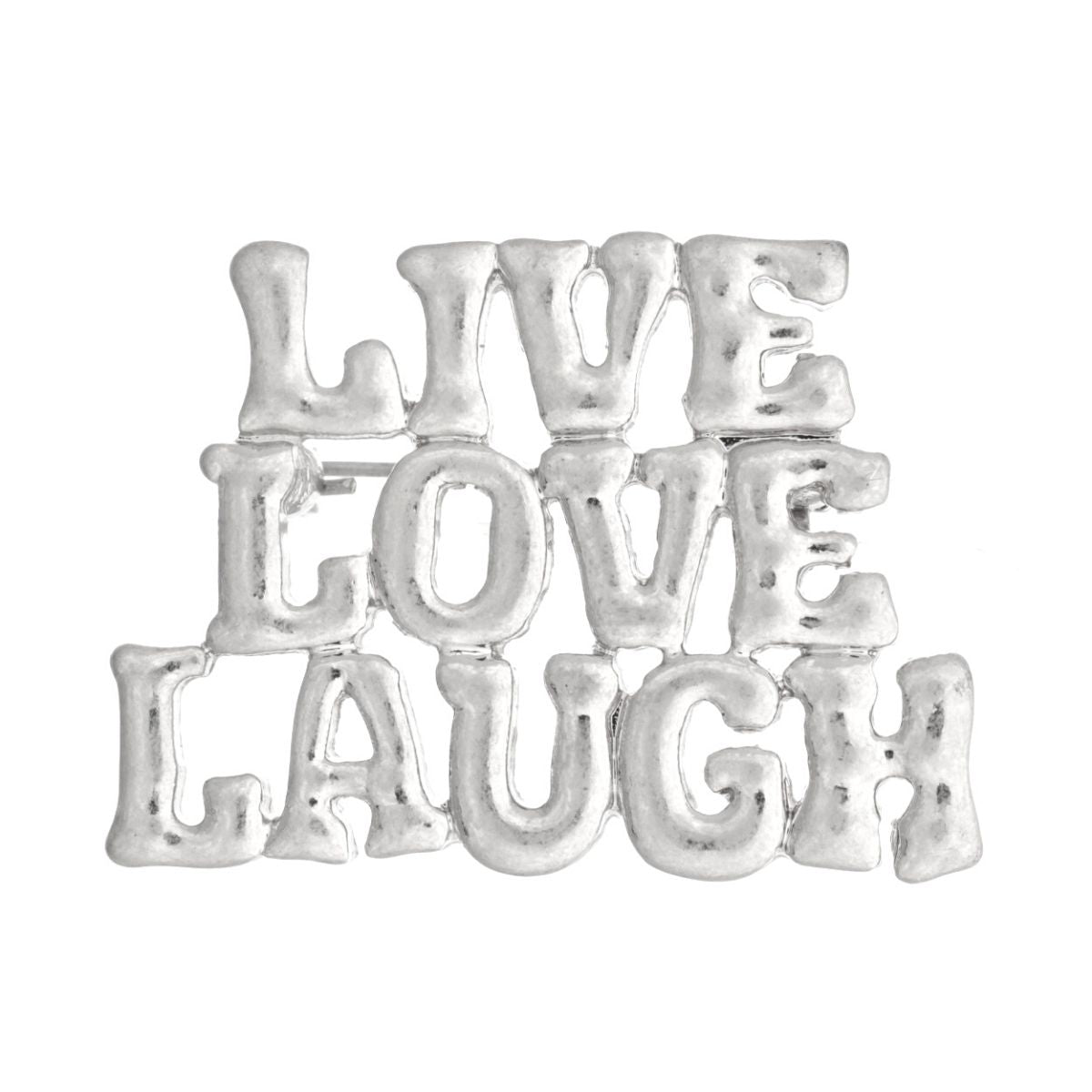 LIVE LOVE LAUGH Silver Pin